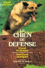 Le chien de défense. Travail