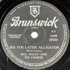 Bill Haley and His Comets : See you later, alligator RARE 78 RPM BRUNSWICK 05530