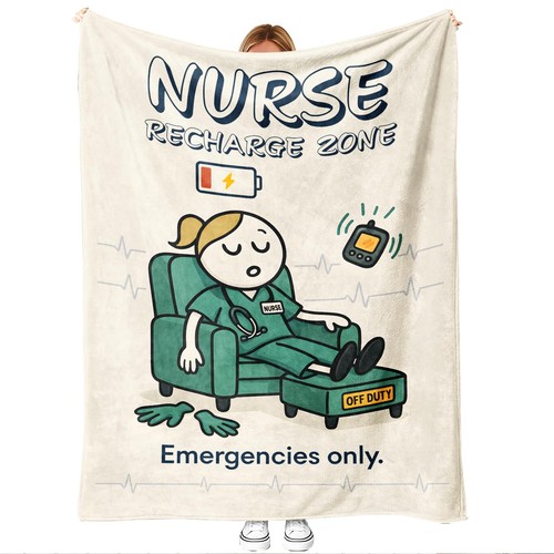 Nurse blanket recharge humor - nurse,