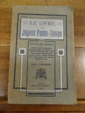 Le Livre des joyeux passe-temps Grandmorin Brunet 1914 Jeux Rébus Devinettes