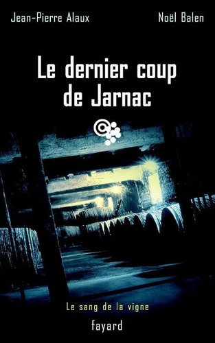 Dernier coup jarnac - dernier, le