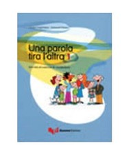 Una parola tira l'altra: Una