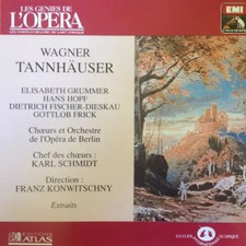 Tannhäuser (Extraits), Richard Wagner, Chor Der Staatsoper Berlin, Franz Konwits