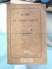 DE ROME EN TERRE SAINTE ET DANS L'INDE, F. MARIE-EPHREM, J. DUPUIS & Cie, 1861