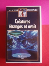 CASSETTE VHS CRÉATURES ÉTRANGES ET OVNIS MYSTERES DE L'INEXPLIQUÉ
