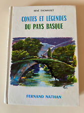 RENÉ THOMASSET: CONTES ET LEGENDES DU PAYS BASQUE/ FERNAND NATHAN, 1973