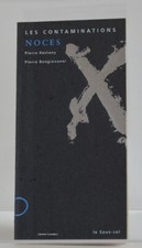Les Contaminations – Noces