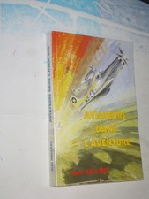 AVIATION - AVIATEURS DANS L'AVENTURE - JEAN HALLADE - ENVOI