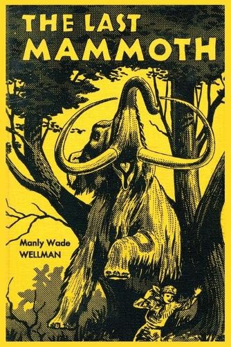 Manly wade wellman the last - the,