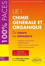 Chimie Générale et Organique du Cours au Concours UE1 100% Paces, Leila Cabral d