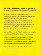 Maladies orphelines vivre au quotidien : Vos besoins, vos droits, l'accès 