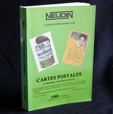 NEUDIN - L'ARGUS INTERNATIONAL DES CARTES POSTALES DE COLLECTIONS 1980