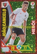 371 JOAO CANCELO VALENCIA CF HEROI CARD ADRENALYN LIGA NOS 2016-2017 PANINI