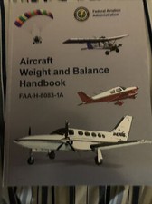 FAA Handbooks: Aircraft Weight and Balance Handbook : FAA-H-8083-1A by...