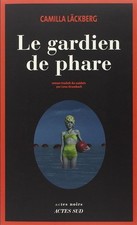 Le Gardien de phare - Lackberg, Camilla