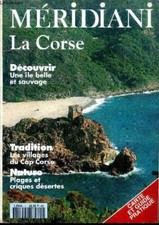 Méridiani La Corse N°1 1993 Découvrir une île belle et sauvage So