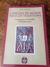 L'ORIGINE DU MONDE DANS LES TRADITIONS - JEAN PERRIER - TRÉDANIEL 1996 229 PAGES