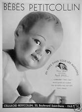 PUBLICITÉ DE PRESSE 1934 JOUET CELLULOÏD LE BÉBÉS PETITCOLLIN DANS TOUS MAGASINS