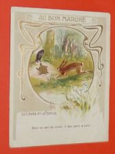 CHROMO A SYSTEME 1903 AU BON MARCHE PARIS FABLE LA FONTAINE LIEVRE TORTUE POP-UP