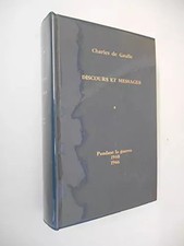 Discours et Messages T1 Pendant la guerre 1940-1946 / De Gaulle, C / Réf47297, D
