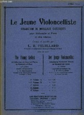 Le jeune violoncelliste 3eme volume [Broch_] by FEUILLARD L.R.