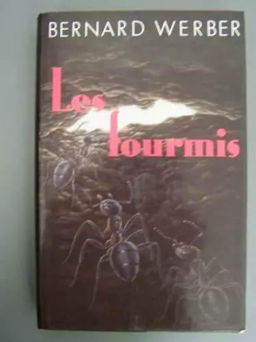 Les fourmis werber - fourmis,, bernard