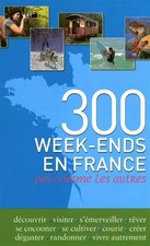 300 week-ends en France pas comme les autres, Frédérique Roger et Fabrice Miloch