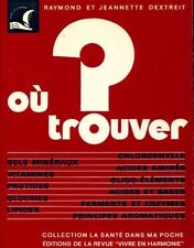 Ou trouver ? - Raymond Dextreit,... - V2078470
