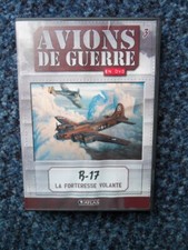 DVD Editions Atlas Avions de guerre n°3-B 17 La Forteresse volante