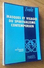 RARE - J. EVOLA : "MASQUES ET VISAGES DU SPIRITUALISME CONTEMPORAIN" BE 1991