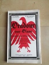 Livre témoignages Oradour-sur-Glane. Vision d'épouvante de Guy Pauchou