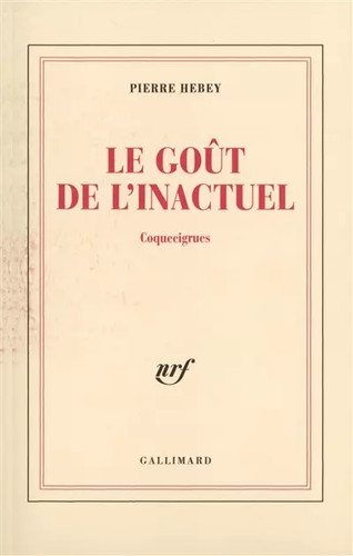 Goût l inactuel - le, l'inactuel