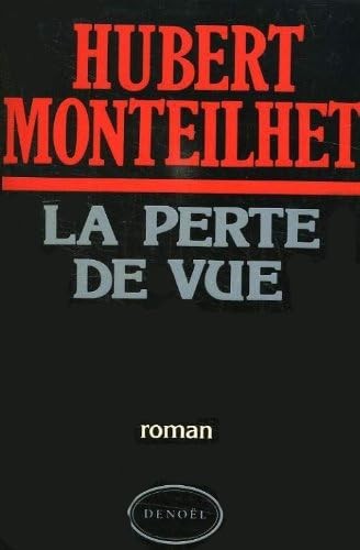 Perte vue monteilhet - la, de