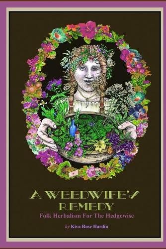 Kiva rose hardin weedwife - kiva, a
