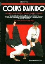 Livre cours d'aikido C. Mantovani éditions De Vecchi 1994