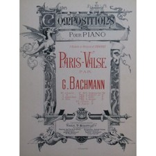 BACHMANN Georges Paris-Valse Piano