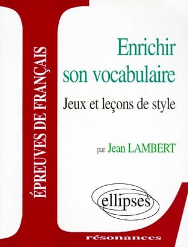 Enrichir son vocabulaire jeux - vocabulaire:,