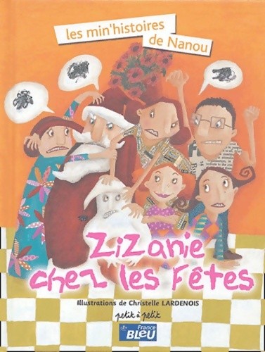 Zizanie des fêtes les - zizanie, :