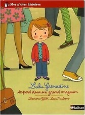 Lulu-Grenadine se perd dans un grand ... - Laurence Gillot - V2020069
