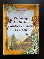 DE L'USAGE DES HERBES, POUDRES ET ENCENS EN MAGIE - MIKHAEL D'ESTISSAC -GRANCHER