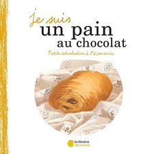 Je suis un pain au chocolat |