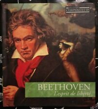 BEETHOVEN L'ESPRIT DE LIBERTÉ GRANDS COMPOSITEURS *** A écouter ***