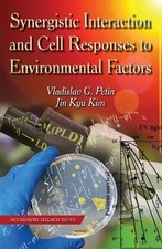 Vladislav G Petin Synergistic Interaction & Cell Responses to Environme (Relié)