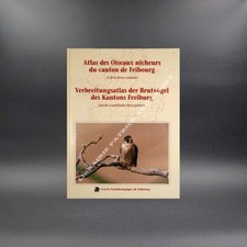 Atlas des oiseaux nicheurs du canton de Fribourg et de la Broye Vaudoise