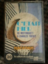 C'ETAIT HIER: DE MISTINGUETT A CHARLES TRENET/ CassetteAudio-K7 MACADAM MUSIC 20