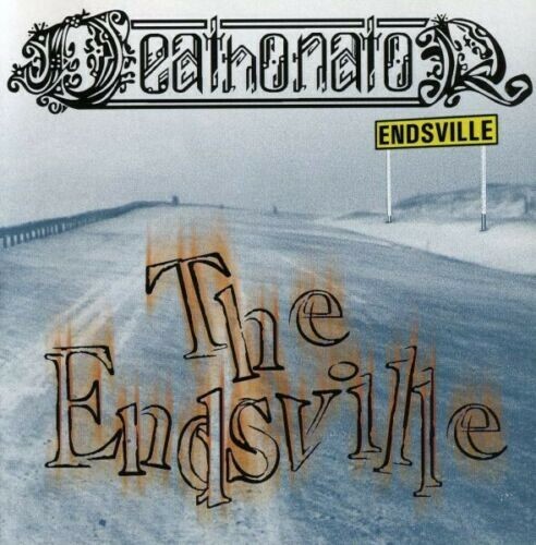 Deathonator the endsville - the,