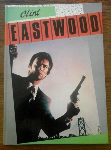 Livre clint eastwood - clint,