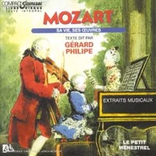 Mozart : Sa vie, ses Oeuvres, raconté par Gérard Philippe, Gérard Philippe