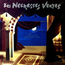 Les Negresses Vertes - Famille