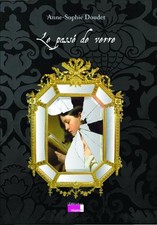 Le passé de verre - Doudet